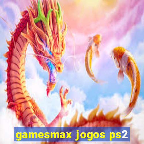 gamesmax jogos ps2